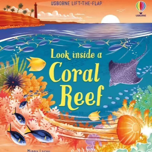 Look inside a Coral Reef - Lift-the-flap Board Book